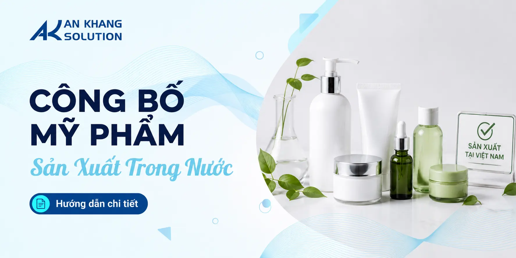 Công bố mỹ phẩm sản xuất trong nước An Khang Solution